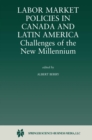 Image for Labor Market Policies in Canada and Latin America: Challenges of the New Millennium