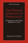 Image for The process approach to personality: perceptgenesis and kindred approaches in focus