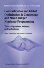 Image for Convexification and global optimization in continuous and mixed-integer nonlinear programming: theory, algorithms, software, and applications