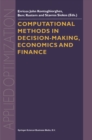 Image for Computational methods in decision-making, economics, and finance : v. 74