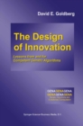 Image for Design of Innovation: Lessons from and for Competent Genetic Algorithms