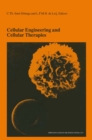 Image for Cellular Engineering and Cellular Therapies: Proceedings of the Twenty-Seventh International Symposium on Blood Transfusion, Groningen, Organized by the Sanquin Division Blood Bank North-East, Groningen