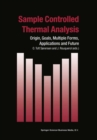 Image for Sample Controlled Thermal Analysis: Origin, Goals, Multiple Forms, Applications and Future
