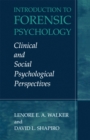 Image for Introduction to forensic psychology: clinical and social psychological perspectives