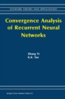 Image for Convergence Analysis of Recurrent Neural Networks : v. 13