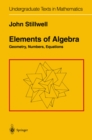 Image for Elements of algebra: geometry, numbers, equations