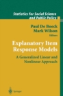 Image for Explanatory Item Response Models: A Generalized Linear and Nonlinear Approach