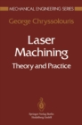 Image for Laser Machining: Theory and Practice