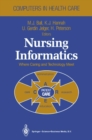 Image for Nursing Informatics: Where Caring and Technology Meet
