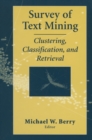 Image for Survey of Text Mining: Clustering, Classification, and Retrieval