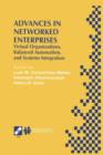 Image for Advances in Networked Enterprises : Virtual Organizations, Balanced Automation, and Systems Integration