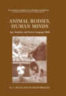 Image for Animal Bodies, Human Minds: Ape, Dolphin, and Parrot Language Skills