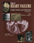Image for Atlas of HEART FAILURE : Cardiac Function and Dysfunction