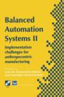Image for Balanced Automation Systems II : Implementation challenges for anthropocentric manufacturing