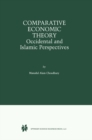 Image for Comparative economic theory: occidental and Islamic oerspectives