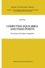 Image for Computing equilibria and fixed points: the solution of nonlinear inequalities