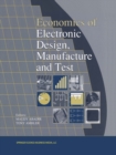 Image for Economics of Electronic Design, Manufacture and Test