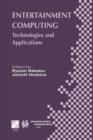 Image for Entertainment Computing : Technologies and Application
