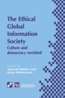 Image for An Ethical Global Information Society : Culture and democracy revisited