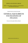 Image for General equilibrium foundations of finance: structure of incomplete markets models