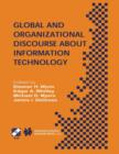 Image for Global and Organizational Discourse about Information Technology : IFIP TC8 / WG8.2 Working Conference on Global and Organizational Discourse about Information Technology December 12–14, 2002, Barcelo