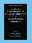 Image for Handbook of Psychosocial Characteristics of Exceptional Children