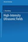 Image for High-Intensity Ultrasonic Fields
