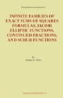 Image for Infinite Families of Exact Sums of Squares Formulas, Jacobi Elliptic Functions, Continued Fractions, and Schur Functions
