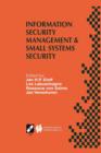 Image for Information Security Management &amp; Small Systems Security : IFIP TC11 WG11.1/WG11.2 Seventh Annual Working Conference on Information Security Management &amp; Small Systems Security September 30–October 1,