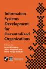 Image for Information Systems Development for Decentralized Organizations : Proceedings of the IFIP working conference on information systems development for decentralized organizations, 1995