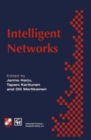Image for Intelligent Networks : Proceedings of the IFIP workshop on intelligent networks 1994