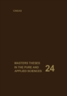 Image for Masters Theses in the Pure and Applied Sciences: Accepted by Colleges and Universities of the United States and Canada. Volume 24