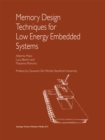 Image for Memory design techniques for low energy embedded systems