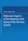 Image for Molecular Aspects of Development and Aging of the Nervous System