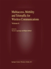 Image for Multiaccess, Mobility and Teletraffic for Wireless Communications, volume 6 : Vol. 6
