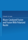 Image for Muon-Catalyzed Fusion and Fusion with Polarized Nuclei