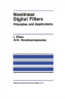 Image for Nonlinear Digital Filters: Principles and Applications