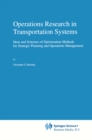 Image for Operations research in transportation systems: ideas and schemes of optimization methods for strategic planning and operations management