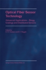 Image for Optical Fiber Sensor Technology: Advanced Applications - Bragg Gratings and Distributed Sensors