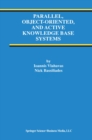 Image for Parallel, object-oriented, and active knowledge base systems