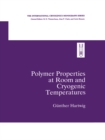 Image for Polymer properties at room and cryogenic temperatures