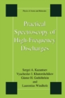 Image for Practical Spectroscopy of High-Frequency Discharges