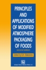 Image for Principles and Applications of Modified Atmosphere Packaging of Foods