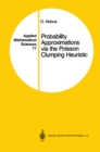 Image for Probability Approximations via the Poisson Clumping Heuristic