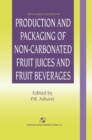 Image for Production and Packaging of Non-Carbonated Fruit Juices and Fruit Beverages