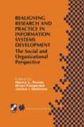 Image for Realigning Research and Practice in Information Systems Development : The Social and Organizational Perspective