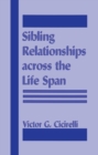Image for Sibling Relationships Across the Life Span