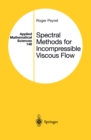 Image for Spectral methods for incompressible viscous flow