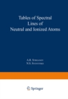 Image for Tables of Spectral Lines of Neutral and Ionized Atoms