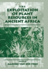 Image for Exploitation of Plant Resources in Ancient Africa